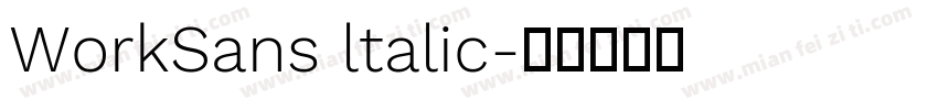 WorkSans ltalic字体转换